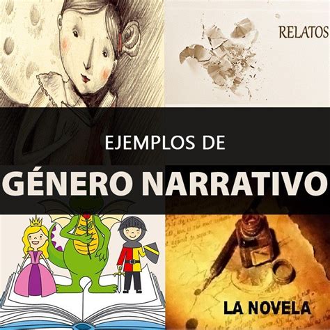 Escritura Creativa Ejemplos De Género Literario Narrativo