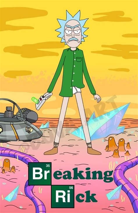 Rick And Morty Breaking Rick Rick And Morty Crossover Rick And