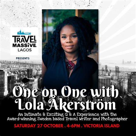 Travel Massive Presents “lagos October Hangout” With Lola Akinmade Åkerström On Saturday