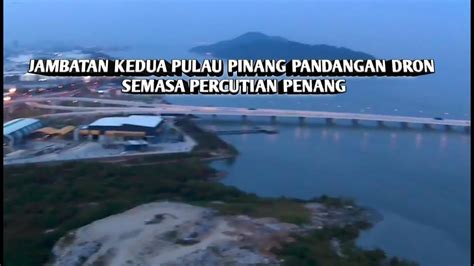 Jambatan kedua pulau pinang yang dinamakan sebagai 'jambatan sultan abdul halim mu'adzam shah secara rasminya di buka kepada umum tepat perdana menteri, datuk seri najib tun razak berkata, kerajaan bersetuju menamakan 'jambatan sultan abdul halim muadzam shah' selepas. JAMBATAN KEDUA PULAU PINANG PANDANGAN DRON SEMASA ...