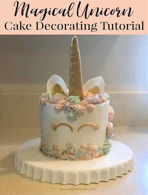 Magical Unicorn Cake Decorating Tutorial Cakes Chef Of All Trades