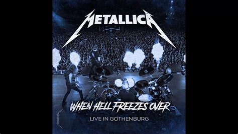 Metallica When Hell Freezes Over Live In Gothenburg 2011 Youtube