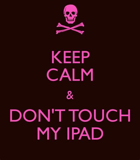 Dont Touch My Ipad Wallpaper Photos Cantik