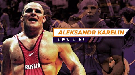Uww Live Aleksandr Karelin Rus Three Time Olympic Champion Youtube