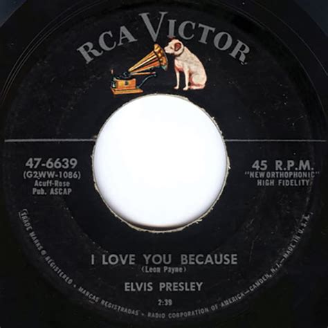 I Love You Because Elvis Presley Official Site