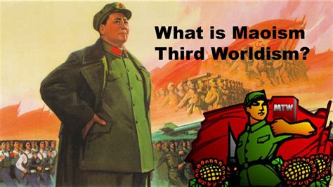 Maoism Third Worldism Explained Youtube