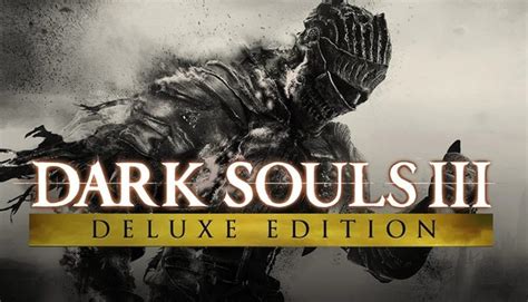 Buy Dark Souls 3 Deluxe Edition Pc Steam Key Global For Cheaper Enjify