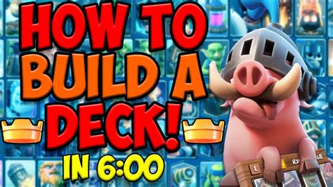 How To Build Your Own Clash Royale Deck Youtube