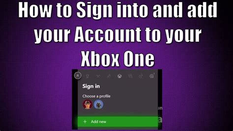 How To Sign In And Add Your Account To Your Xbox One Console Youtube
