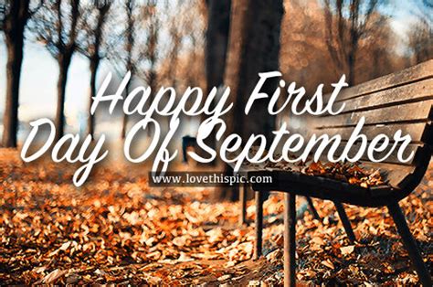 Happy First Day Of September Pictures Photos And Images For Facebook