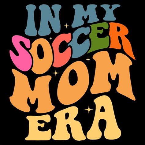 premium vector in my soccer mom era