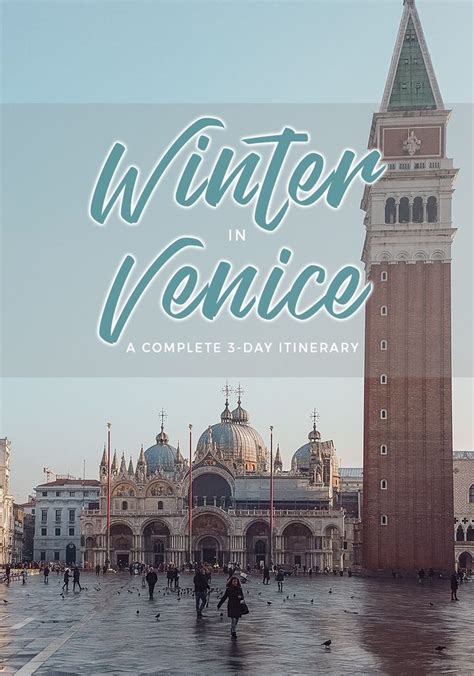 Venice In Winter A Complete 3 Day Itinerary Venice Travel Venice