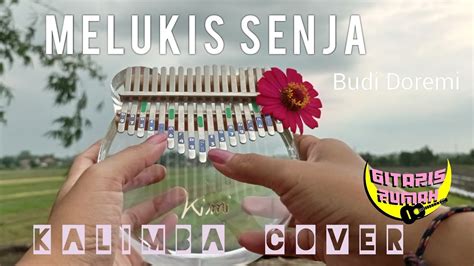 Melukis Senja Budi Doremi Kalimba Cover With Tabs Lyrics By Gitaris Rumah Youtube