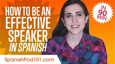 How To Be An Effective Spanish Speaker In 90 Minutes Youtube