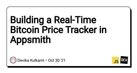 Building A Real Time Bitcoin Price Tracker In Appsmith Dev Community