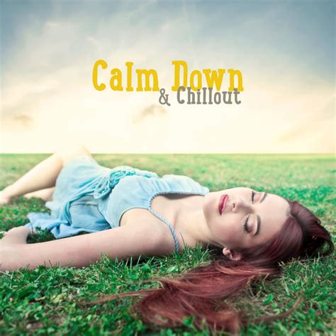 Calm Down And Chillout Album By Chillout Café Spotify