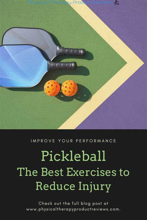Pickleball The Best Exercises To Decrease Injury And Improve