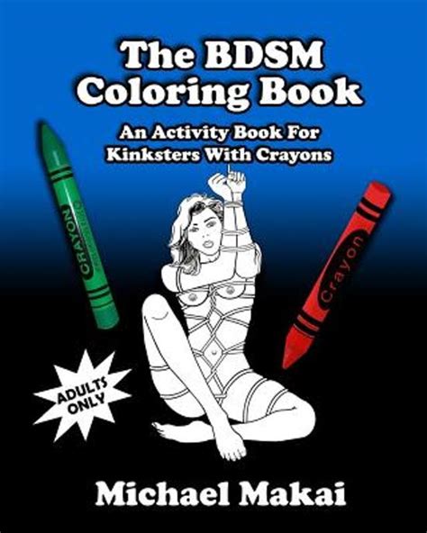 The Bdsm Coloring Book Michael Makai 9781497527492 Boeken