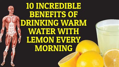 10 Incredible Benefits Of Drinking Warm Water With Lemon Every Morning