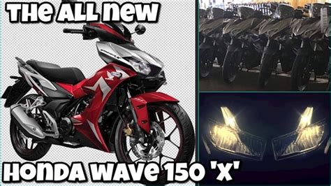 The All New Honda Wave 150 X Aka Supra Gtr X Winner X Rs150r X