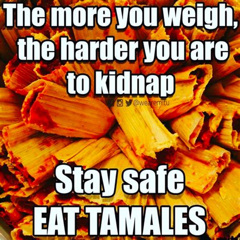 18 Hilarious Memes About Tamales That Are Way Too Real Maquina De