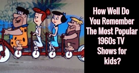 How Well Do You Remember The Most Popular 1960s Tv Shows For Kids