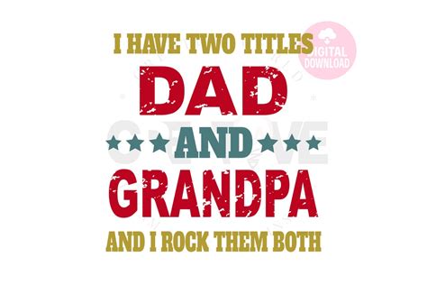 I Have Two Titles Dad And Grandpa And I Rock Them Both Svg Etsy