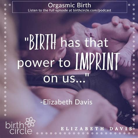 Orgasmic Birth Elizabeth Davis