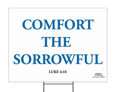 Comfort The Sorrowful Yard Sign Catholic To The Max Online Catholic