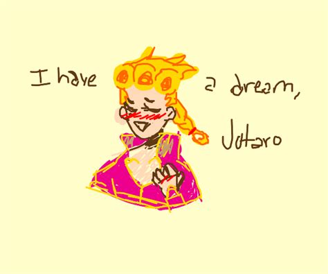 I Giorno Giovanna Have A Dream Drawception