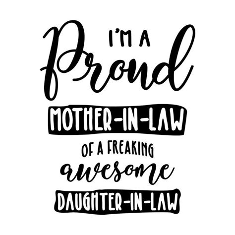 Mother In Law Of An Awesome Daughter In Law Mother In Law Quotes Daughter In Law Quotes Law