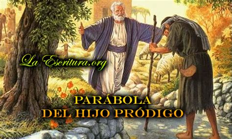 Parábola Del Hijo Pródigo San Lucas 15 Rvr1960 Biblia Reina Valera