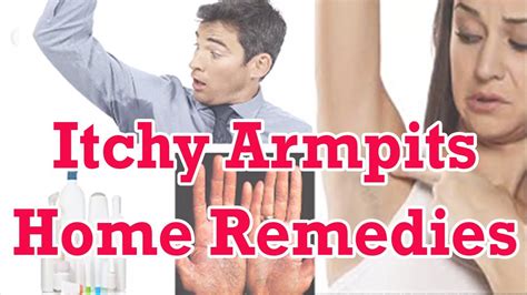 Itchy Armpits Natural Home Remedies For Treatment Of Itchy Armpits