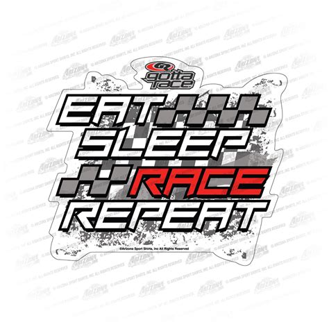 Gotta Race Eat Sleep Race Repeat Decal