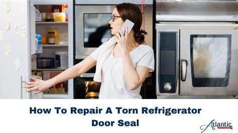 How To Repair A Torn Refrigerator Door Seal