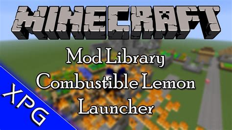 Check spelling or type a new query. Minecraft Mod Library - Combustible Lemon Launcher - YouTube