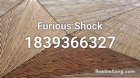 Furious Shock Roblox Id Roblox Music Codes