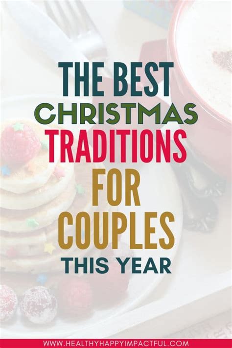 Best Christmas Traditions For Couples New And Married In 2023