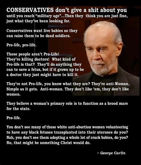 George Carlin On Pro Life I Do Not Agree With This Man But When He