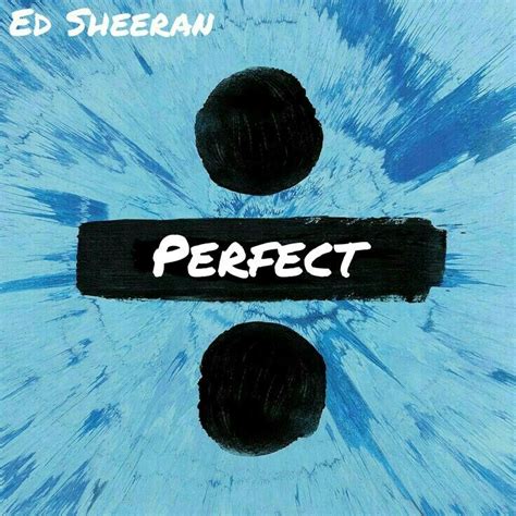 I found a love for me darling just dive right in, and follow my lead well i found a girl, beautiful and sweet i never knew you were the someone waiting. Ed Sheeran - Perfect Album Art Cover Divide | Divide ed ...