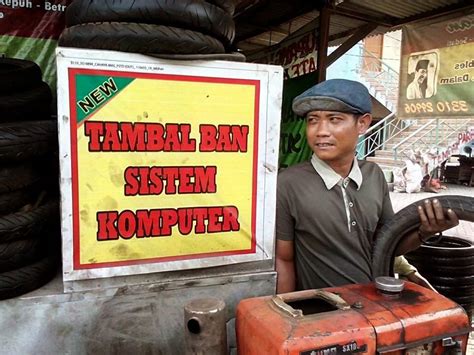 Potret Tukang Tambal Ban Yang Hanya Ada Di Indonesia Ini Lucu Lucu