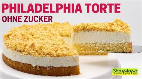 Köstliche Philadelphia Torte Ohne Zucker Und Ohne Gelatine Low Carb