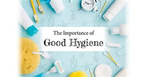 😝 Importance Of Maintaining Good Personal Hygiene The Importance Of