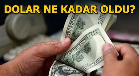 Dolar kaç lira oldu Dolar Türk Lirası karşısında eriyor Son Dakika