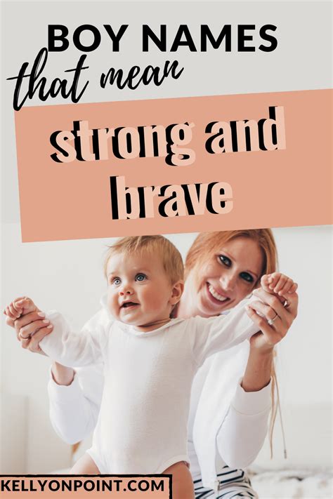 Boy Names That Mean Strong And Brave Cool Baby Names Strong Boys