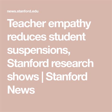 Teacher Empathy Reduces Student Suspensions Stanford Research Shows