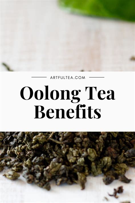 Top 10 Oolong Tea Benefits | ArtfulTea in 2021 | Oolong tea benefits, Oolong tea, Tea benefits