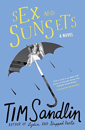 Sex And Sunsets A Novel Ebook Sandlin Tim Amazon Ca Books