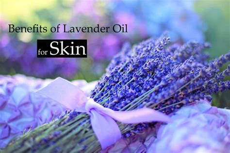 Top 6 Amazing Benefits Of Lavender Oil For Skin HealthtoStyle
