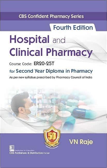 Hospital And Clinical Pharmacy For Second Year Diploma In Pharmacy 4ed